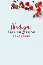 Nadiya's British Food Adventure постер
