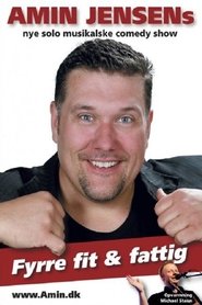 Poster Amin Jensen - Fyrre, fit & fattig 2010