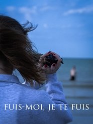 Fuis-moi, je te fuis
