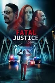 Fatal Justice постер