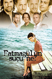 Fatmagül'ün Suçu Ne? (2010)