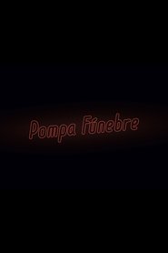 Pompa Fúnebre (2019)
