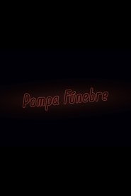 Pompa Fúnebre (2019)