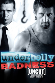 Underbelly Badness 2