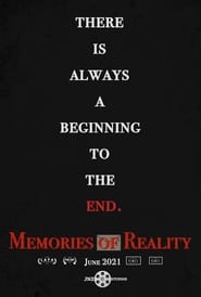Memories of Reality 2021