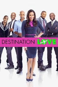 Voir Destination Love en streaming