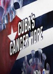 Cuba, la esperanza contra el cáncer 2021 Cuba, la esperanza contra el cáncer 2021