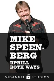 Poster Mike Speenberg: Uphill Both Ways 1970