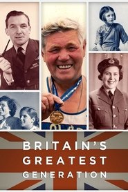 Britain's Greatest Generation (2015) Britain's Greatest Generation (2015)