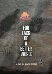 For Lack of a Better World