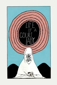 Watch Life of a Court Lady Full Movie Online 1974