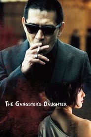 The Gangster’s Daughter (2017) WEBRip | 1080p | 720p | Chinese Movie Download