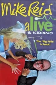 Poster Mike Reid - Alive & Kidding