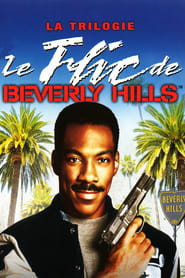 Le Flic de Beverly Hills - Saga en streaming