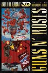 Guns N' Roses Appetite for Democracy 3D Live at Hard Rock Las Vegas постер
