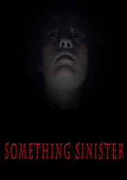 Something Sinister