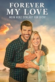 Forever my Love - Mein Herz schlägt für Dich! (2022)