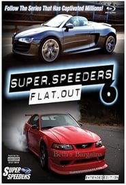 Super Speeders 6 - Flat Out