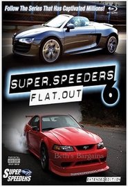 Poster Super Speeders 6 - Flat Out 2011 Poster Super Speeders 6 - Flat Out 2011