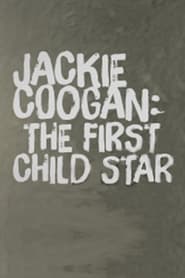 Poster for Jackie Coogan: The First Child Star