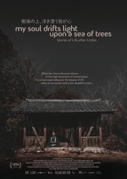 My Soul Drifts Light Upon a Sea of Trees постер