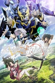 Poster Knight's & Magic - Season knight Episode s 2017