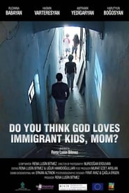 Poster Do You Think God Loves Immigrant Kids, Mom? 2019