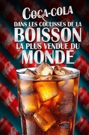 Coca-Cola : dans les coulisses de la boisson la plus vendue au monde