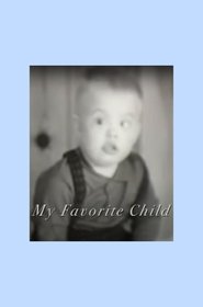 My Favorite Child 2007 Δωρεάν απεριόριστη πρόσβαση