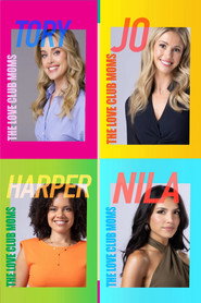 Full Cast of The Love Club Moms