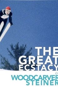 The Great Ecstasy of Woodcarver Steiner (1974) The Great Ecstasy of Woodcarver Steiner (1974)