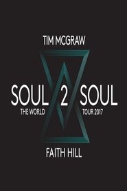 Tim & Faith: Soul2Soul (2017)