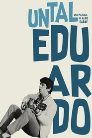 Un tal Eduardo 2018 Бесплатан неограничен приступ