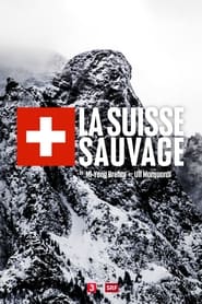 La Suisse sauvage - Season 1 Episode 2