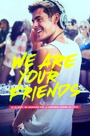 Regardez We Are Your Friends film vf 2015 stream regarder en ligne
complet [4K]