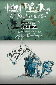 A History of The War on Drugs, from Prohibition to Gold Rush (2016)