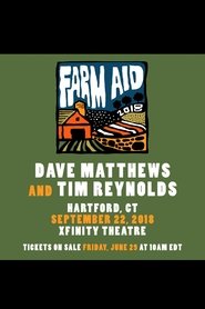 Dave Matthews & Tim Reynolds - Farm Aid