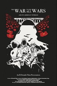 The War to End all Wars: And its American Veterans The War to End all Wars: And its American Veterans