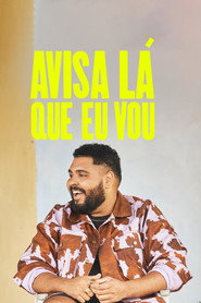 Avisa Lá que Eu vou постер