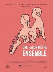 UNE FAÇON D’ÊTRE ENSEMBLE (2020) Cliver HD - Legal - ver Online & Descargar