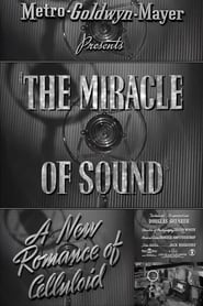 A New Romance of Celluloid: The Miracle of Sound (1940)