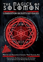 The Magick of Solomon: Lemegeton Secrets Revealed