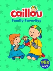 Poster Caillou: Caillou's Family Favorites 2006