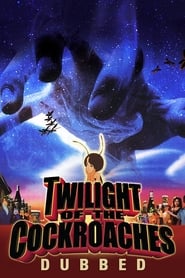 Twilight of the Cockroaches постер