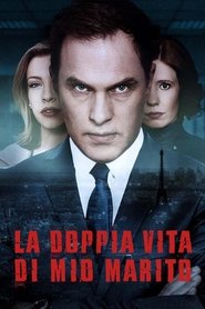 La doppia vita di mio marito) La doppia vita di mio marito (2018)