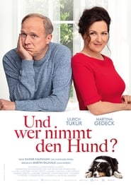 Kijken Und wer nimmt den Hund? 2019 Volledige Film in Dutch