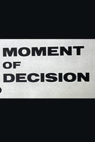 Moment of Decision