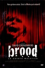 Brood – La covata malefica