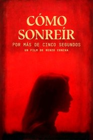 Poster Cómo sonreír por más de cinco segundos