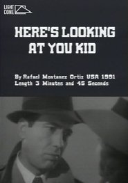 Here's Looking At You Kid 1991 Бесплатан неограничен приступ